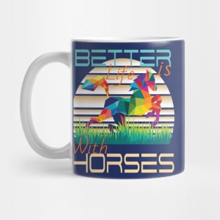 Cute Life Is Better With Horses Horseback Riding T-Shirt Mug